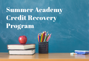  Summer Academy Credit Recovery Program 